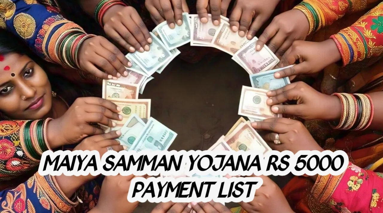 Maiya Samman Yojana Rs 5000 Payment List